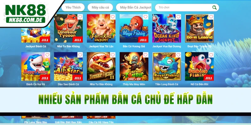 Nhiều sản phẩm bắn cá đổi thưởng với chủ đề hấp dẫn