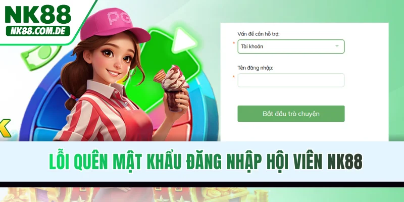 Lỗi quên mật khẩu đăng nhập hội viên NK88